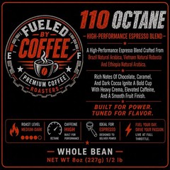 FUELED BY COFFEE 110 Octane High-Performance Espresso Blend 8oz Bag Whole Bean
