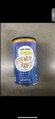 TRADER JOE’S ORGANIC FAIR TRADE FRENCH ROAST DECAF DARK ROAST NET 13 OZ