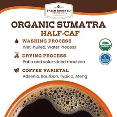 Sumatra Half-Caf | Organic Coffee | Fresh Roasted Coffee