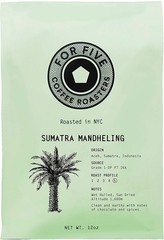 For Five Coffee Roasters – Roasted In NYC – Sumatra Mandheling, Whole Bean 12oz